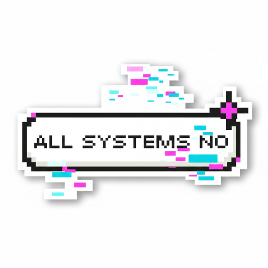 All Systems No Sticker by by Tasneem M.